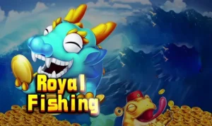 Bí Kíp Săn Cá Royal Fishing LD789 Thắng Lớn Nhận Thưởng Khủng