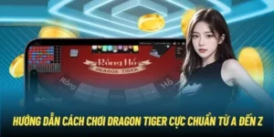 Trải Nghiệm Trò Chơi Dragon Tiger Tại LD789 Nhanh Chóng Thắng Lớn